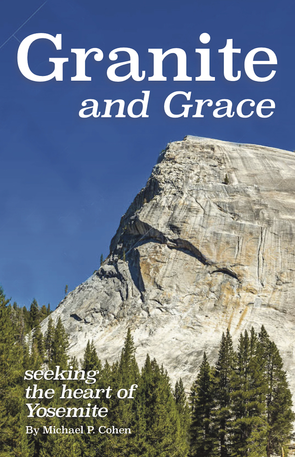 Michael P. Cohen, Granite and Grace